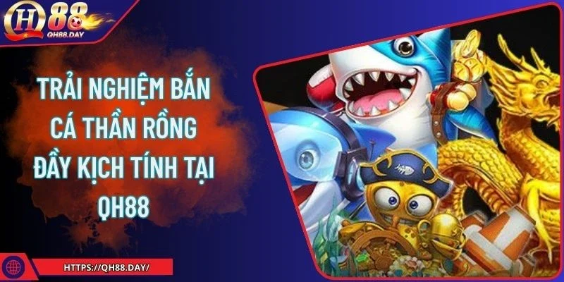 Bắn cá thần rồng