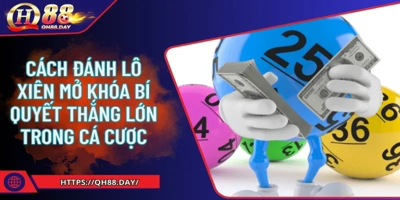cách đánh lô xiên