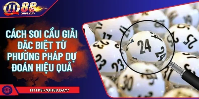 Cách soi cầu giải đặc biệt