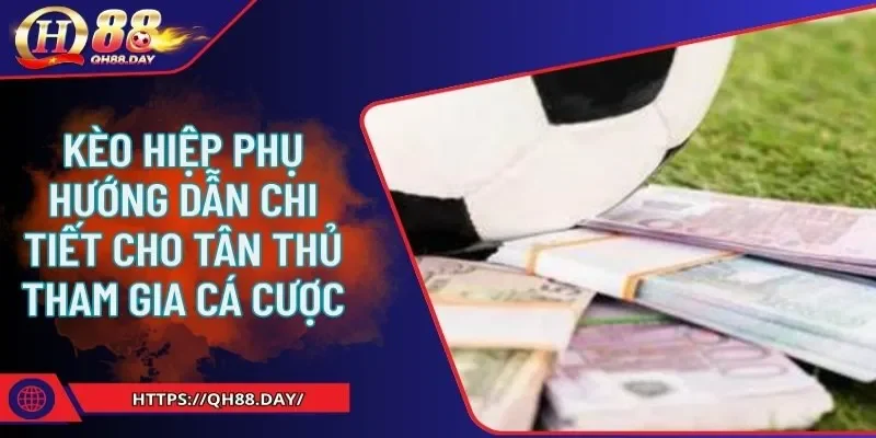 kèo hiệp phụ