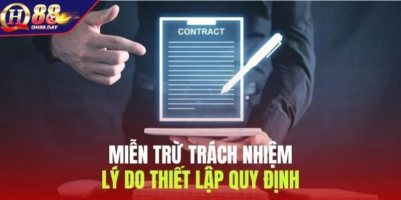 Tổng quan về chính sách miễn trừ trách nhiệm