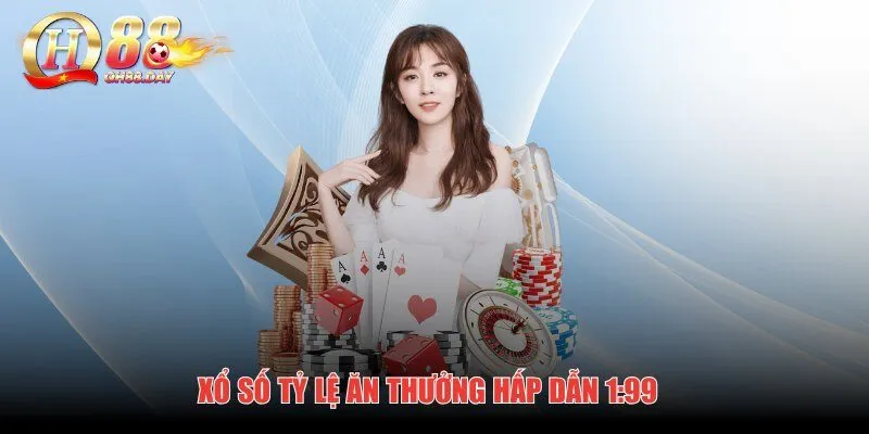 Xổ Số tỷ lệ ăn thưởng hấp dẫn 1:99